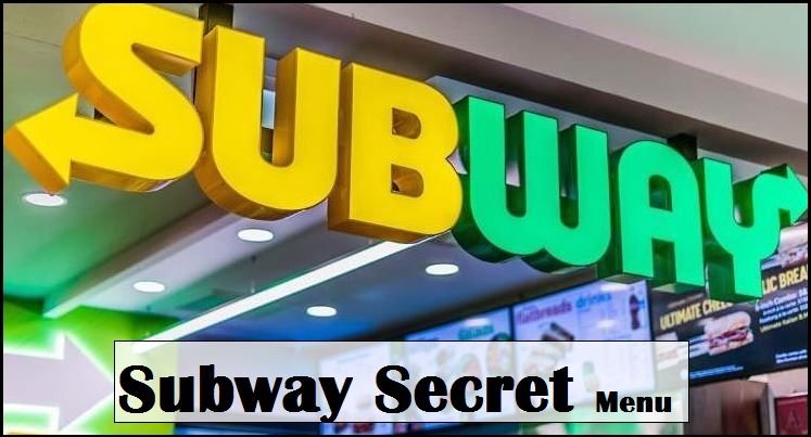Subway Secret Menu